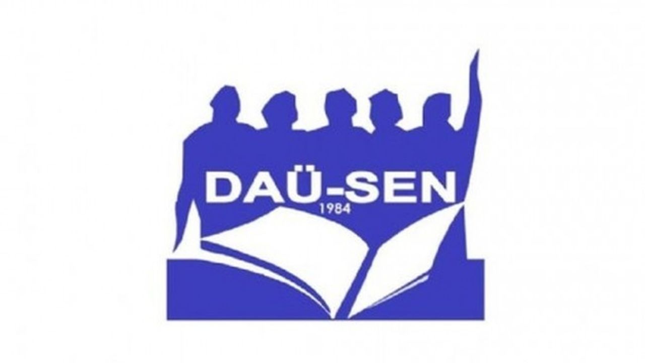 DAÜ-SEN polisi ve Başsavcılığı göreve çağırdı