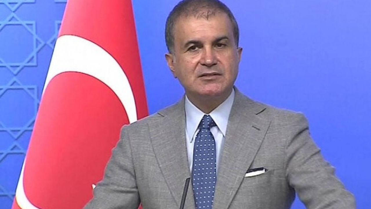 Çelik:  Doğu Akdeniz'de barış isteniyorsa bunun yolu...