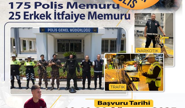 Polis ve itfaiye memurluğu münhali için son başvuru tarihi 20 Ağustos...