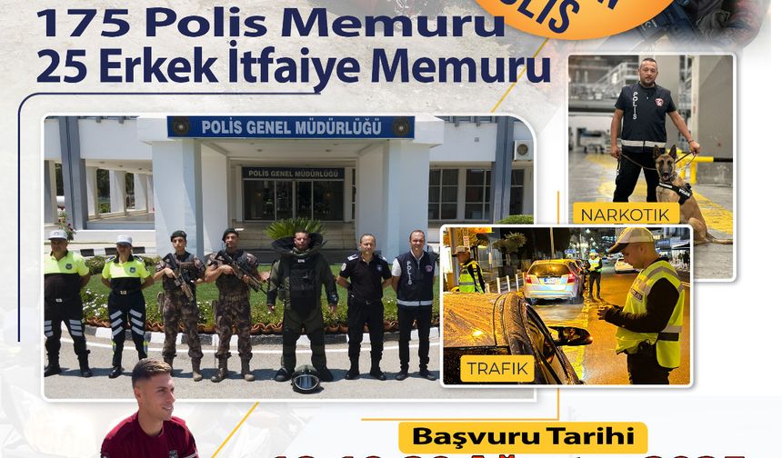 Polis ve itfaiye memurluğu münhali için son başvuru tarihi 20 Ağustos...