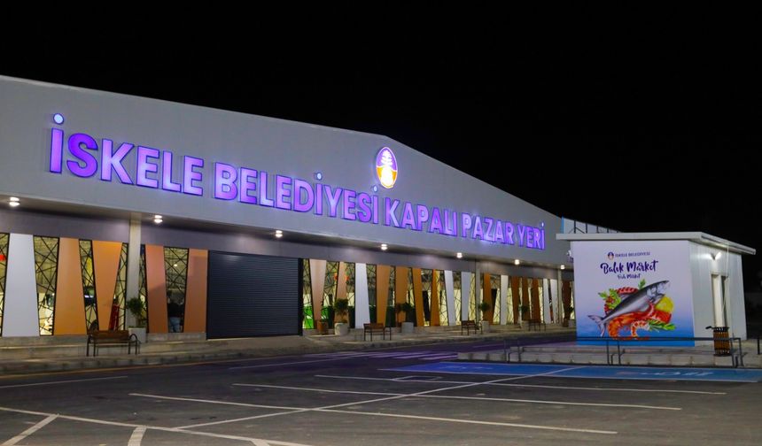 İskele Belediyesi Kapalı Pazar Yeri ve Terminal Alanı yarın açılacak