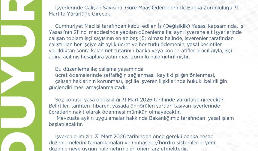 “Beş ve üzeri çalışanı olan işyerlerine banka ödeme zorunluluğu getirildi”