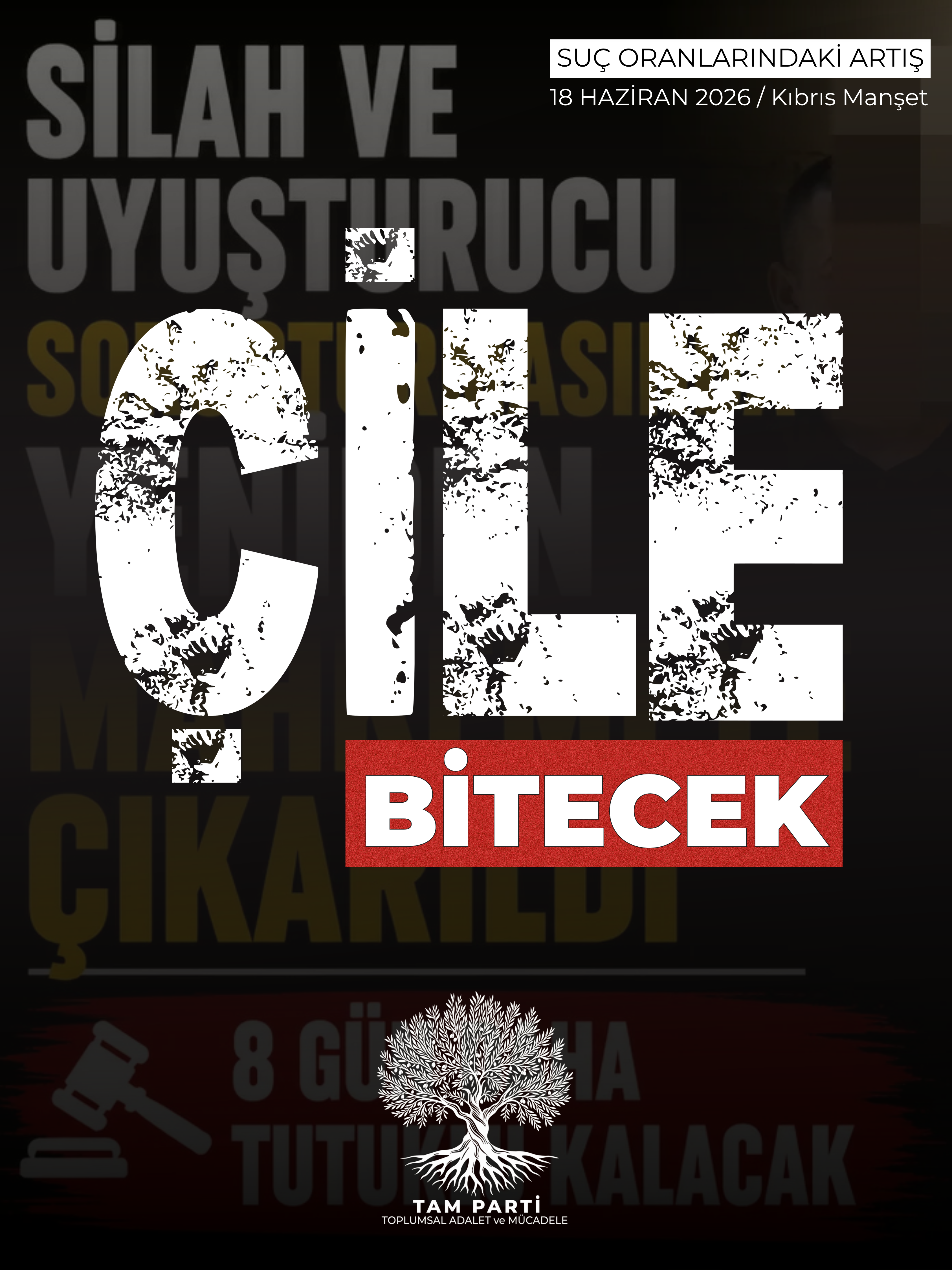 TAM Parti seçim kampanyasında “Çile Bitecek” sloganını kullanacak